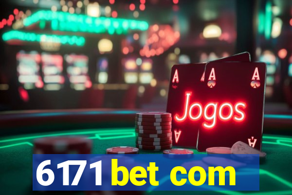 6171 bet com